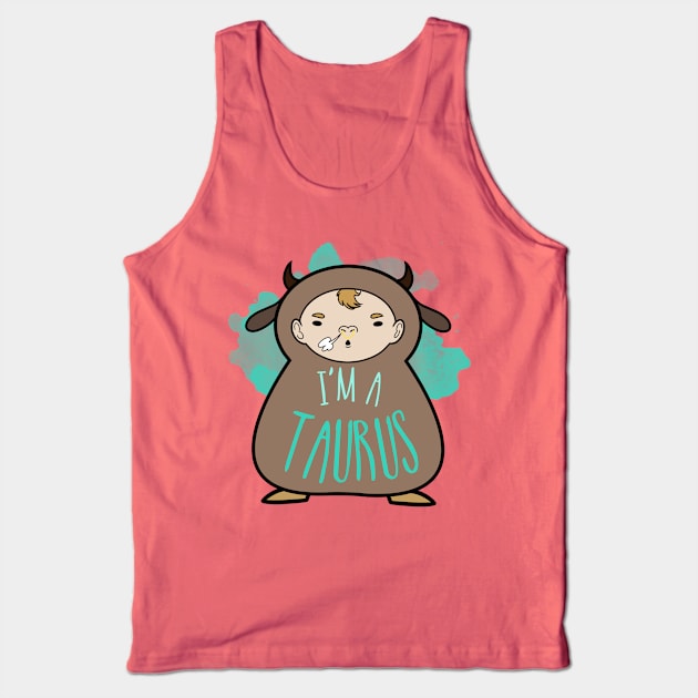 I'm a Taurus Tank Top by omai